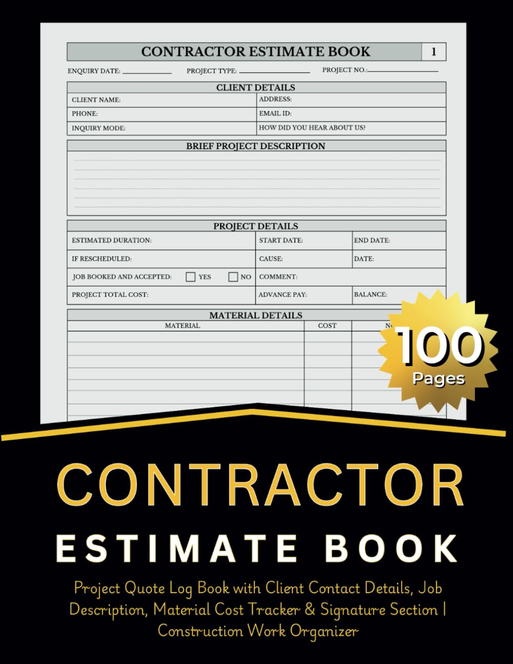 Contractor Estimate Book: Project Quote Log Book with Client Contact Details, Job Description, Material Cost Tracker & Signature Section | Construction Work Organizer