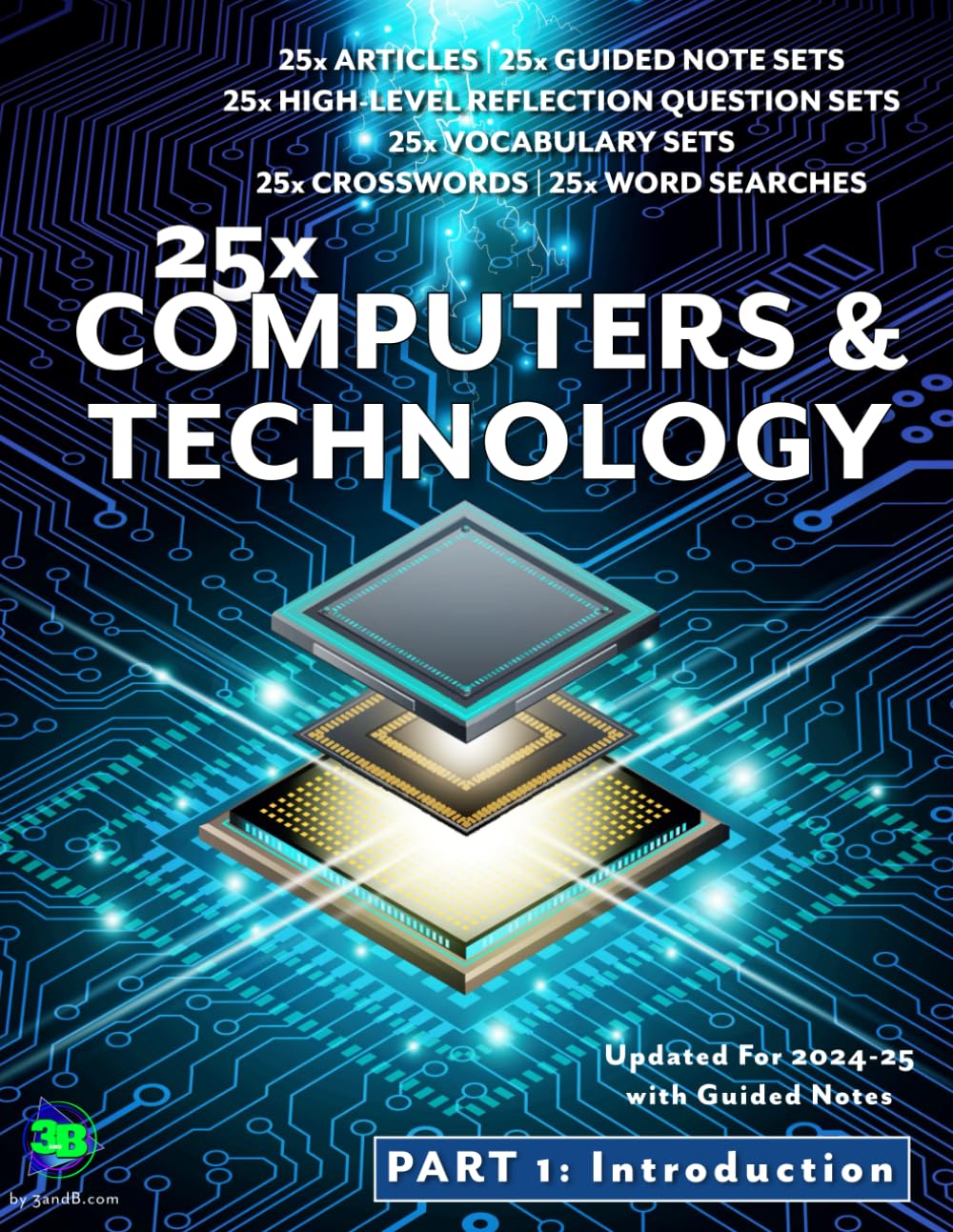 25x: Computers & Technology - Middle School - 25 Mini-Lessons To Introduce and Reinforce Important Computer & Technology Concepts: 25 Articles, 25 ... STEM, CTE, Computers & Technology Series)
