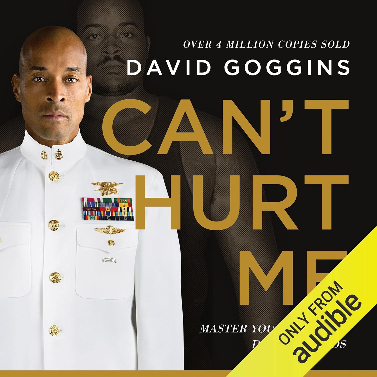 Can\'t Hurt Me: Master Your Mind and Defy the Odds